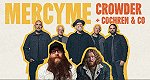 image for event MercyMe, Crowder, and Cochren & Co.