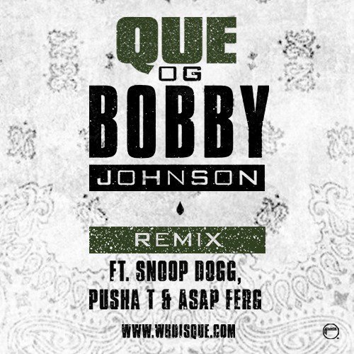 og-bobby-johnson-que-remix-snoop-dogg-asap-ferg-pusha-t-single-artwork