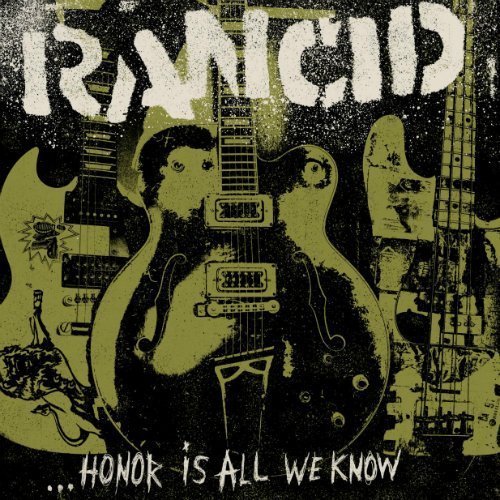 Rancid-Honor-Is-All-We-Know-Album-Artwork