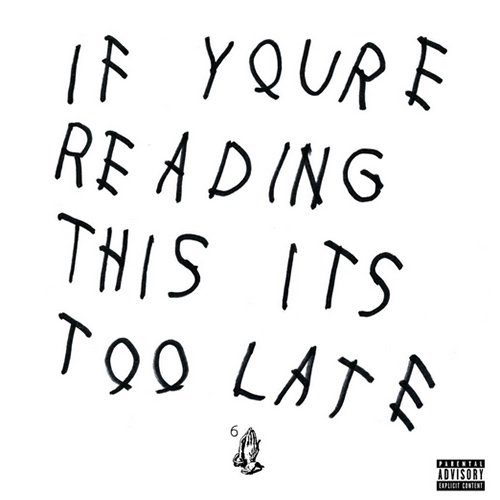 drake if you're reading this it's too late