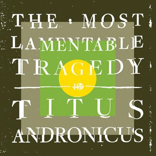 titus-andronicus-the-most-lamentable-tragedy-album-cover-art