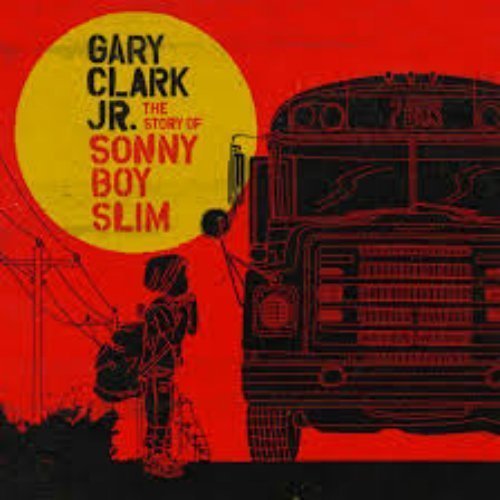 gary-clark-jr-the-story-of-sonny-boy-slim-album-cover-art.jpg