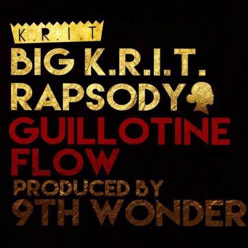 guillotine-flow-big-krit-rapsody-9th-wonder-youtube-audio-stream-2015