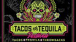 image for event Tacos and Tequilas Festival