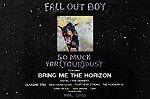 image for event Fall Out Boy, Bring Me The Horizon, Royal & The Serpent, and CARR