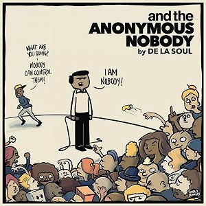 image for article "and the Anonymous Nobody..." - De La Soul [Full Album Stream + Zumic Review]