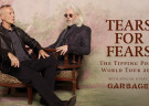 image for event Tears for Fears and Garbage