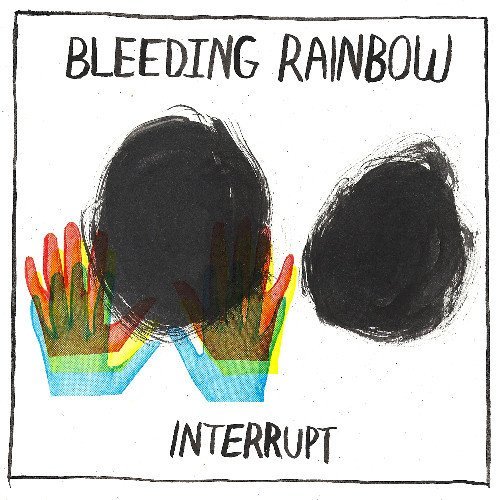 bleeding-rainbow-interrupt-cover-art