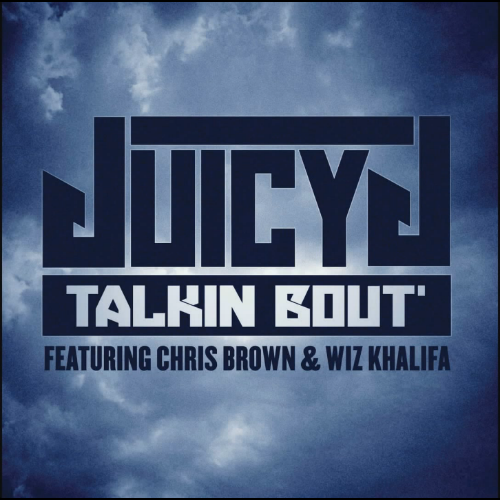 Juicy-J-Chris-Brown-Wiz-Khalifa-Talkin-Bout-Video