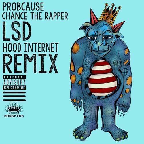 lsd-prob-cause-the-hood-internet-remix