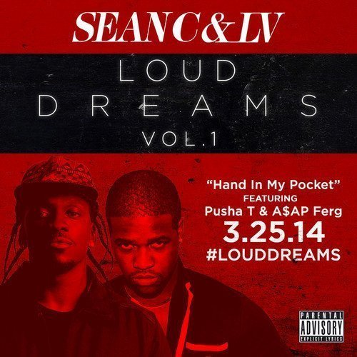 loud-dreams-vol-one-sean-c-l-v-album-artwork-hand-in-my-pocket-pusha-t-asap-ferg-single