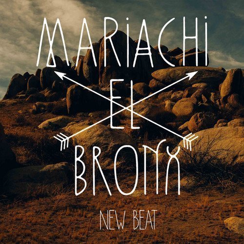 mariachi-el-bronx-new-beat-single-art