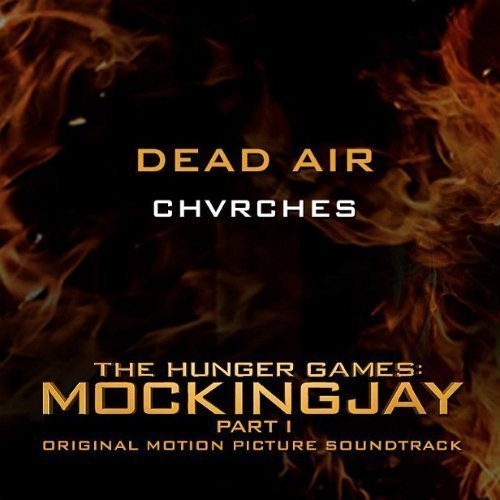 chvrches-dead-air-the-hunger-games-mockingjay-part-1-cover-art