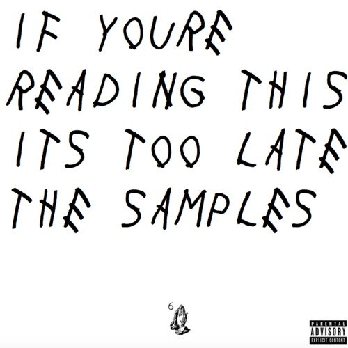 mike-blud-mashup-of-the-samples-for-drake-if-you're-reading-this-its-too-late
