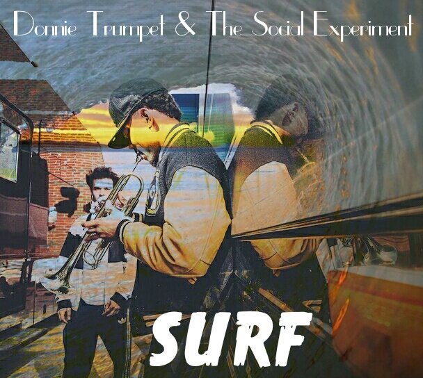 donnie-trumpet-social-experiment-surf-fan-soundcloud-cover-art