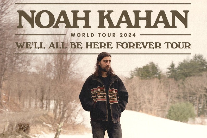 Noah Kahan 2024 World Tour Dates Tickets Info 